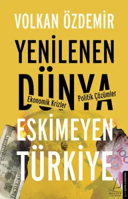 Yenilenen Dünya Eskimeyen Türkiye Volkan Özdemir