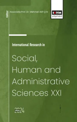 International Research in Social, Human and Administrative Sciences XXI