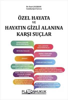 Özel Hayata Ve Hayatın Gizli Alanına Karşı Suçlar Suat Çalışkan