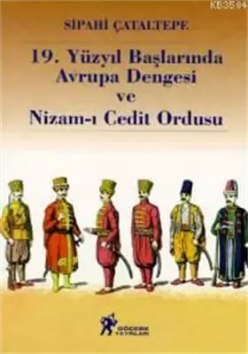 19.Yüzyıl Başlarında Avrupa Dengesi ve Nizam-I Cedit Ordusu