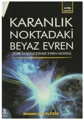 Karanlık Noktadaki Beyaz Evren 3. Cilt