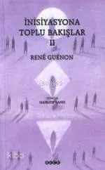 İnisiyasyona Toplu Bakışlar 2