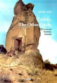 Turkey The Other Guide John Ash