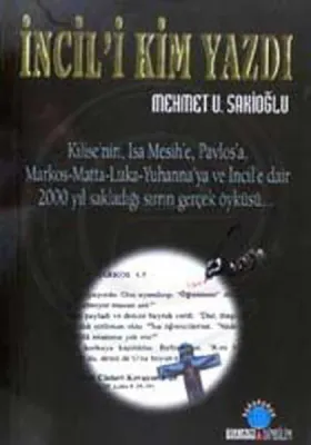 İncil'i Kim Yazdı?