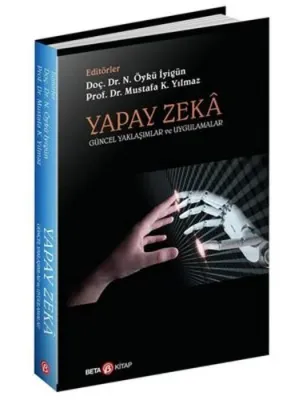Yapay Zeka Güncel Yaklaşımlar ve Uygulamalar