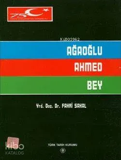 Ağaoğlu Ahmed Bey