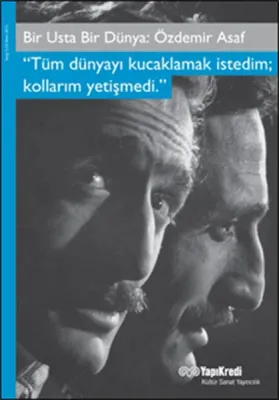 Bir Usta Bir Dünya : Özdemir Asaf