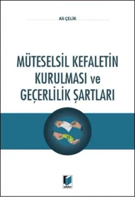 Müteselsil Kefaletin Kurulması ve Geçerlilik Şartları