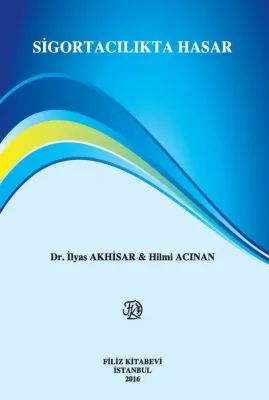 SİGORTACILIKTA HASAR
