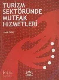 Turizm Sektöründe Mutfak Hizmetleri