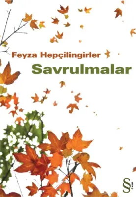 Savrulmalar Feyza Hepçilingirler