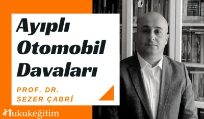 Ayıplı Otomobil Davaları Video Eğitimi