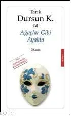 Ağaçlar Gibi Ayakta