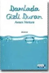 Damlada Gizli Duran