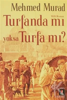 Tufanda mı Yoksa Turfa mı? Mehmed Murad