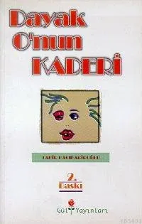 Dayak Onun Kaderi