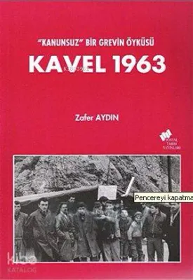 Kanunsuz Bir Grevin Öyküsü Kavel 1963