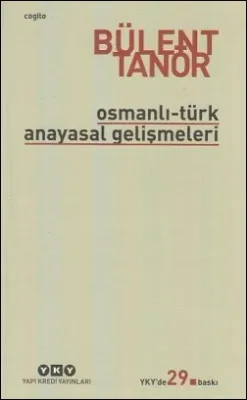 Osmanlı-Türk Anayasal Gelişmeleri
