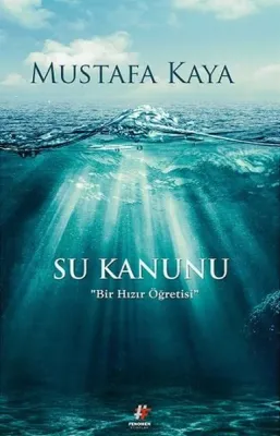 Su Kanunu : Bir Hızır Öğretisi