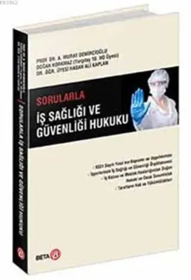 Sorularlaİş Sağlığı ve Güvenliği Hukuku