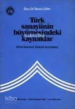 Türk Sanayiinin Büyümesindeki Kaynaklar
