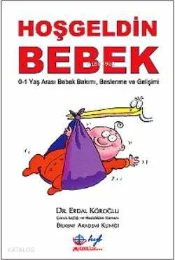 Hoş Geldin Bebek (0-1 Yaş Bakım)