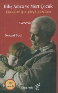 Biliş Amca ve Mert Çocuk