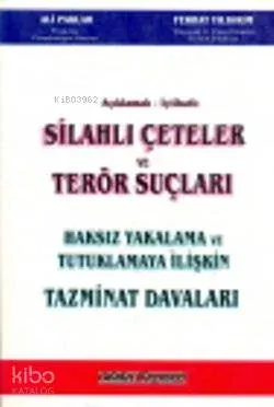 Silahlı Çeteler ve Terör Suçları Ali Parlar