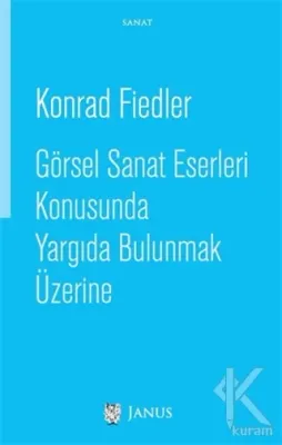 Görsel Sanat Eserleri Konusunda Yargıda Bulunmak Üzerine Konrad Fiedle