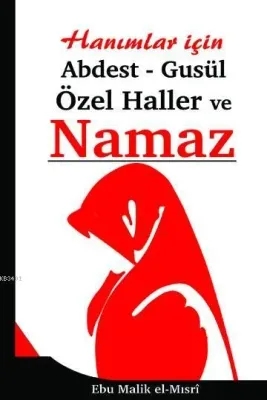 Abdest-gusül Özel Haller ve Namaz