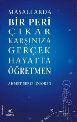 Masallarda Bir Peri Çıkar Karşınıza Gerçek Hayatta Öğretmen