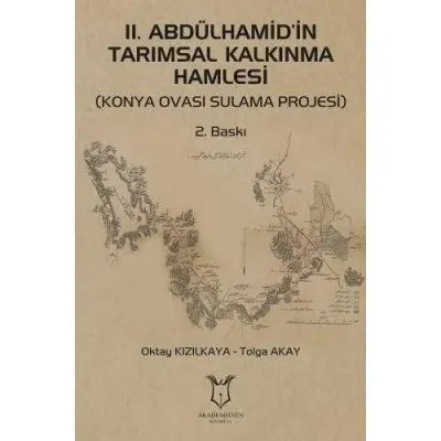 II. Abdülhamid’in Tarımsal Kalkınma Hamlesi