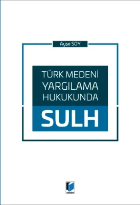 Türk Medeni Yargılama Hukukunda Sulh