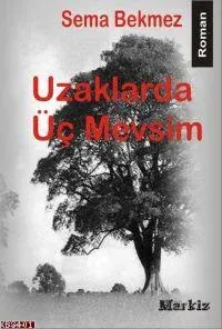 Uzaklarda Üç Mevsim