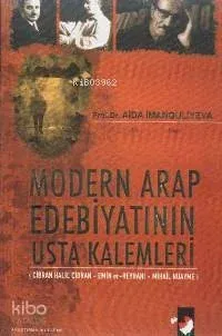 Modern Arap Edebiyatının Usta Kalemleri