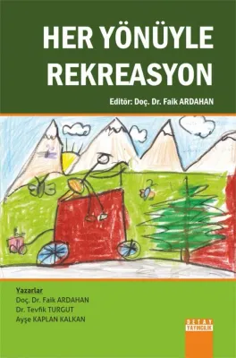 HER YÖNÜYLE REKREASYON Faik Ardahan