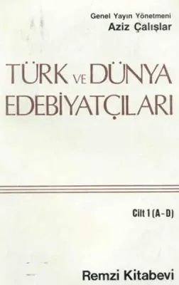 Türk ve Dünya Edebiyatçıları 3.cilt