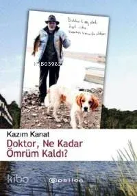 Doktor, Ne Kadar Ömrüm Kaldı?