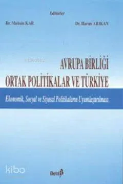 Avrupa Birliği Ortak Politikalar ve Türkiye