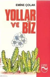 Yollar ve Biz
