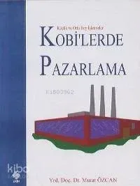 Küçük ve Ortaboy İşletmeler Kobi'lerde Pazarlama