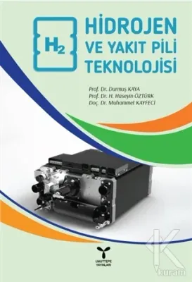 Hidrojen ve Yakıt Pili Teknolojisi %20 indirimli Durmuş Kaya