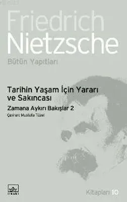 Tarihin Yaşam için Yararı ve Sakıncası