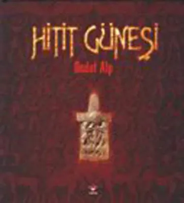Hitit Güneşi (Ciltli)