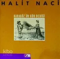 Karagöz'ün Gör Dediği