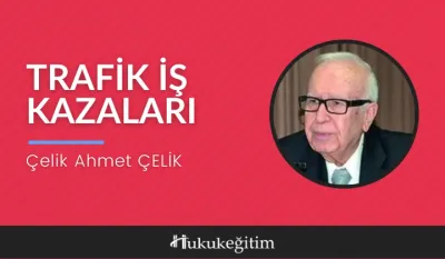 Trafik İş Kazaları Video Eğitimi