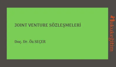 Joint Venture Sözleşmeleri Video Eğitimi