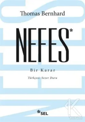 Nefes - Bir Karar Thomas Bernhard