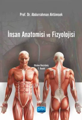 İnsan Anatomisi ve Fizyolojisi İnsan Anatomisi ve Fizyolojisi Abdurrah
