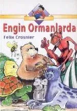 Engin Ormanlarda